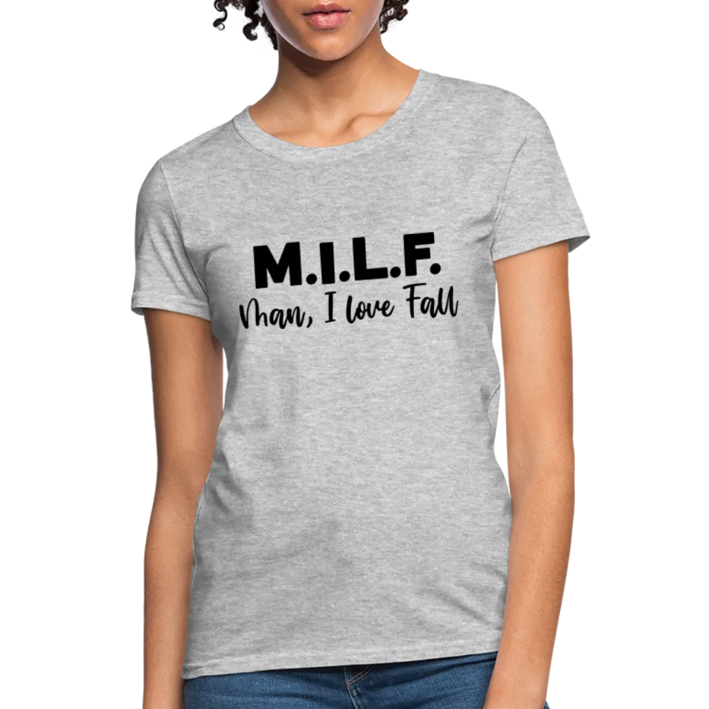 MILF Man I Love Fall Women's Contoured T-Shirt