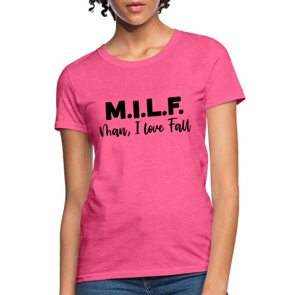 MILF Man I Love Fall Women's Contoured T-Shirt