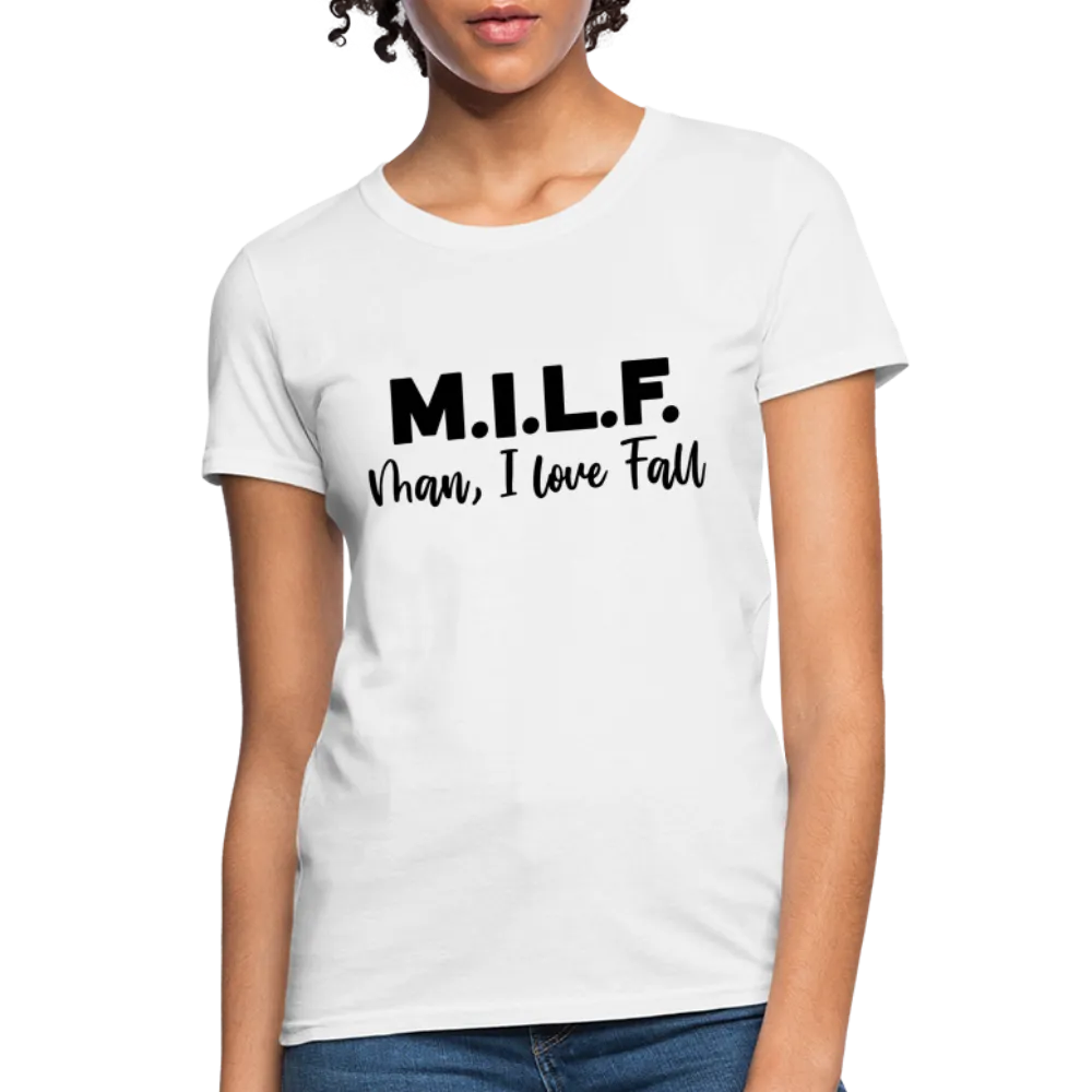 MILF Man I Love Fall Women's Contoured T-Shirt