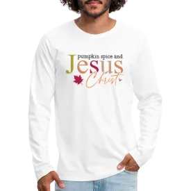 Pumpkin Spice and Jesus Christ Men's Premium Long Sleeve T-Shirt